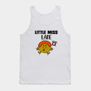 LITTLE MISS LATE Tank Top